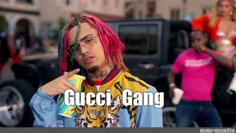 gucci gang gucci gang gucci gang 10 hours|gucci gang memes.